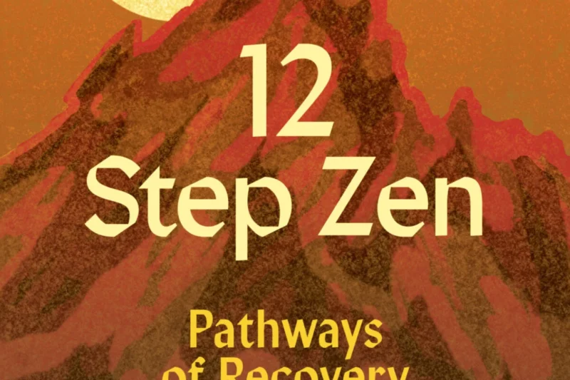 From Addiction to Enlightenment: A Buddhist Approach to Recovery
