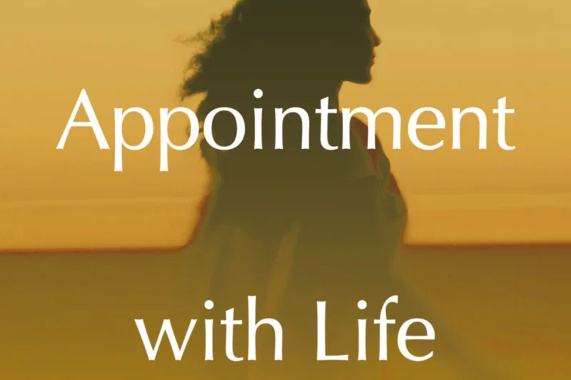 Our Appointment with Life: Embracing the Present Moment for Peace and Liberation